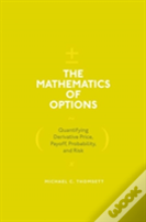 The Mathematics Of Options