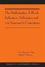 The Mathematics Of Shock Reflection-Diffraction And Von Neumann'S Conjectures - Preview