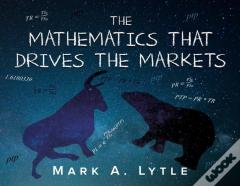 The Mathematics That Drives The Markets