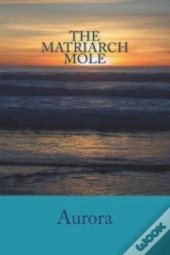 The Matriarch Mole