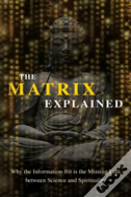 The Matrix Explained