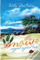 The Maui Magical Mystical Tour