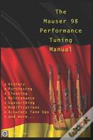 The Mauser 98 Performance Tuning Manual