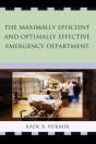 The Maximally Efficient And Optimally Effective Emergency Department - Preview