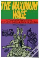 The Maximum Wage