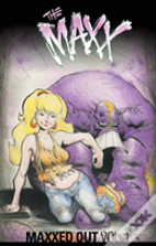 The Maxx: Maxxed Out Volume 1