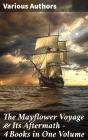 The Mayflower Voyage & Its Aftermath – 4 Books In One Volume - Preview