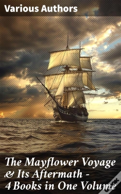 Capa do artigo The Mayflower Voyage & Its Aftermath – 4 Books In One Volume