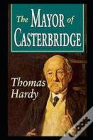 The Mayor Of Casterbridge By Thomas Hardy(Annotated Edition)