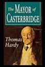The Mayor Of Casterbridge By Thomas Hardy(Annotated Edition) - Preview
