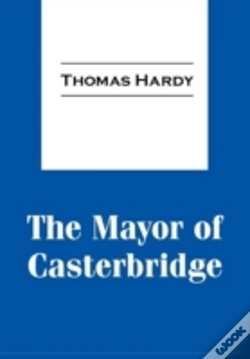 Capa do artigo The Mayor Of Casterbridge