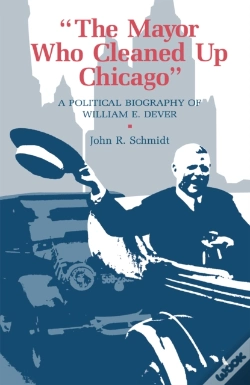 Capa do artigo The Mayor Who Cleaned Up Chicago