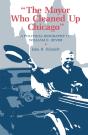 The Mayor Who Cleaned Up Chicago - Preview