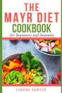The Mayr Diet Cookbook For Beginners And Dummies - Preview