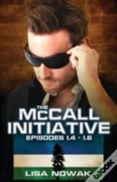 The Mccall Initiative Episodes 1.4-1.6