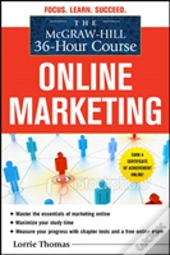 The Mcgraw-Hill 36-Hour Course: Online Marketing
