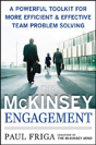 The Mckinsey Engagement: A Powerful Toolkit For More Efficient And Effective Team Problem Solving - Preview