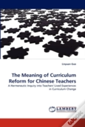 The Meaning Of Curriculum Reform For Chinese Teachers