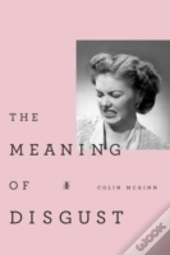 The Meaning Of Disgust