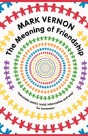 The Meaning Of Friendship - Preview