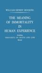 The Meaning Of Immortality In Human Experience - Preview