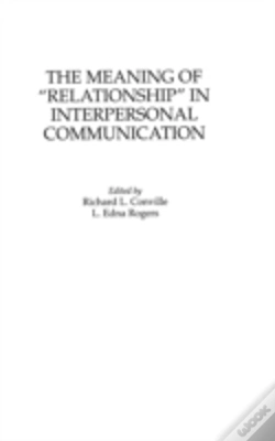 Capa do artigo The Meaning Of Relationship In Interpersonal Communication