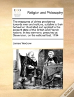 Capa do artigo The Measures Of Divine Providence Towards Men And Nations, Suitable To Their Behaviour