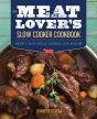 The Meat Lovers Slow Cooker Cookbook - Preview