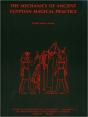 The Mechanics Of Ancient Egyptian Magical Practice - Preview