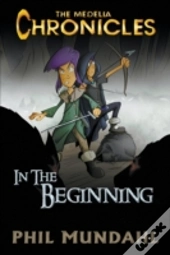 The Medelia Chronicles: In The Beginning