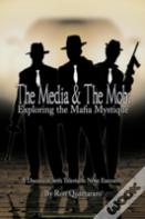 The Media & The Mob