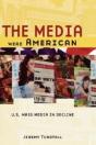 The Media Were American - Preview