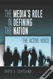 Capa do artigo The Medias Role In Defining The Nation