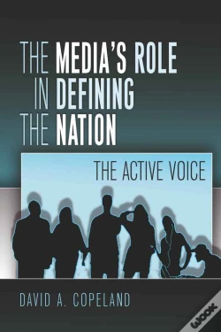 Capa do artigo The Medias Role In Defining The Nation