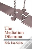 The Mediation Dilemma