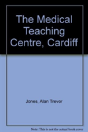 The Medical Teaching Centre, Cardiff - Preview