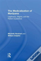 The Medicalization Of Marijuana