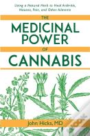 The Medicinal Power Of Cannabis