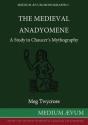 The Medieval Anadyomene: A Study In Chaucer'S Mythography - Preview