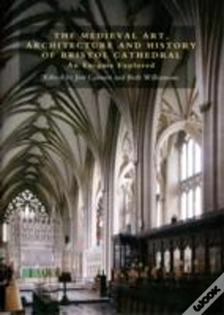 Capa do artigo The Medieval Art And Architecture Of Bristol Cathedral