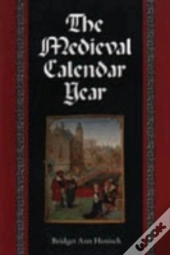 The Medieval Calendar Year
