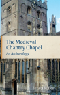 The Medieval Chantry Chapel - Preview
