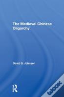 The Medieval Chinese Oliogarchy