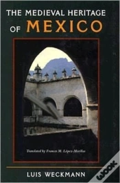 Capa do artigo The Medieval Heritage Of Mexico