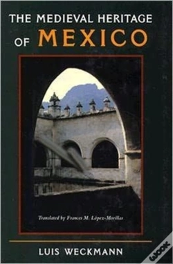 Capa do artigo The Medieval Heritage Of Mexico