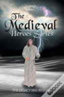 The Medieval Hero Series