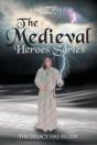 The Medieval Hero Series: The Legacy Has - Preview