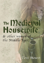 The Medieval Housewife - Preview