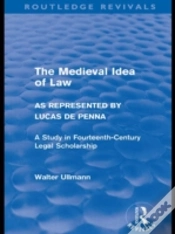 Capa do artigo The Medieval Idea Of Law As Represented By Lucas De Penna (Routledge Revivals)