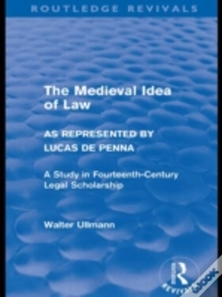 Capa do artigo The Medieval Idea Of Law As Represented By Lucas De Penna (Routledge Revivals)